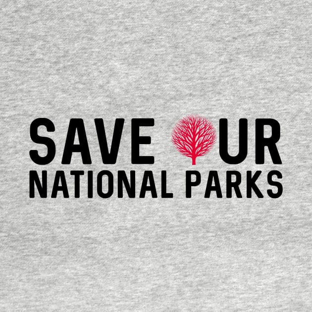 Save Our National Parks by nyah14